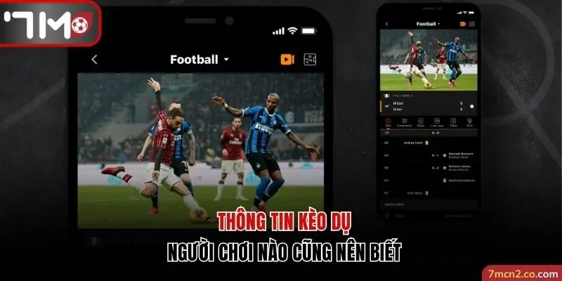 Thông tin kèo dụ người chơi nào cũng nên biết